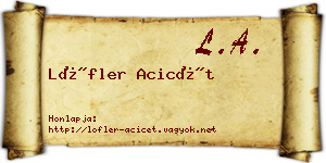 Löfler Acicét névjegykártya